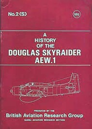  British Aviation Research Group  Books History of the Douglas Skyraider AEW.1 BARG2