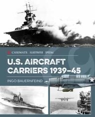 Illustrated Special: U.S. Aircraft Carriers 193945 #CAS9346