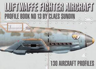  Centura Publishing  Books Luftwaffe Fighter Aircraft - Profile Book No.13 CEP1316