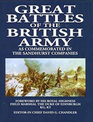  Chapel Hill  Books Collection - Great Battles of the British Army as Commemorated in the Sandhurst Companies TDP9808