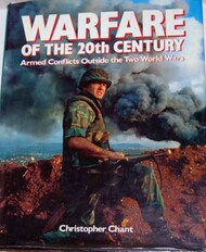  Chartwell Books  Books Collection - Warfare of the 20th Century: Armed Conflicts Outside the Two World Wars CHW2336