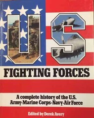  Chevprime Limited  Books USED - Fighting Forces, A complete history of the US-Army-Marine Corps-Navy-AirForce CVP1077