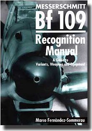 COLLECTION-SALE: Messerschmitt Bf.109 Recognition Manual #CLU327