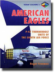  Classic Aviation Publications  Books American Eagles Pt.3: P-47 Units of the 8th AF CLUAE03