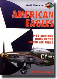 USAAF Colours 4: American Eagles P-51 Mustang Units of the 8th Air Force #CLU199