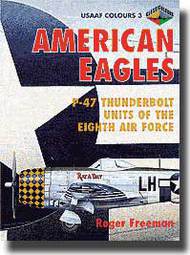 USAAF Colours 3: American Eagles P-47 Thunderbolt Units of the 8th Air Force #CLU185
