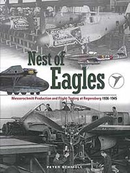  Classic Aviation Publications  Books Nest of Eagles: Messerschmitt Produc CLU712