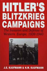 Collection - Hitlers Blitzkrieg Campaigns: The Invasion and Defense of Western Europe, 1939-1940 #CBP9203