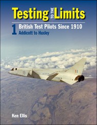  Crecy Publishing  Books Testing to the Limits: British Test Pilots Si AD184