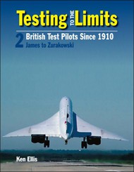  Crecy Publishing  Books Testing to the Limits 2: British Test Pilots AD185