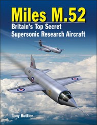 Crecy Publishing  Books Miles M.52: Britain's Top Secret Supersonic R AD904