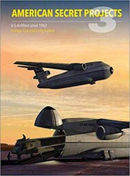  Crecy Publishing  Books American Secret Projects: US Airlifters since 1962 AD933
