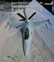  Daco Publications  Books Collection - Uncovering the Lockheed-Martin General-Dynamics F-16A/F-16B /Lockheed-Martin F-16C/F-16D* DCB001