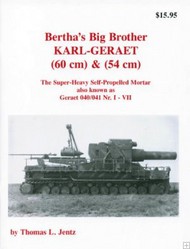  Panzer Tracts  Books Bertha Big Brother Karl Geraet Super Heavy Self-Propelled Mortar PZT721