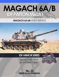  Desert Eagle Publication  Books Magach 6A/B - IDF Patton M60A1 - M60A1 in IDF Service Part 3 DEP25