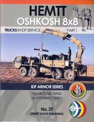  Desert Eagle Publication  Books HEMTT Oshkosh 8x8 Trucks in IDF Service - Part 1 DEP29