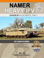  Desert Eagle Publication  Books Namer IFV in IDF Service - Part 1 DEP31