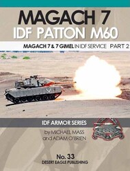  Desert Eagle Publication  Books Magach 7 IDF Patton M60 (Magach 7 & 7 Gimel) in IDF Service - Part 2 DEP33