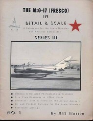  Detail & Scale Aviation Publication  Books D&S #1 The MiG-17 (Fresco) Series III DS0101