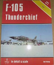  Detail & Scale Aviation Publication  Books D&S Vol.8 F-105 Thunderchief DS5020