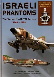 Israeli Phantoms The 'Kurnass' in Israeli Defence Force/IDF/AF Service 1969-1988 #DU81-2