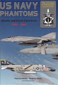  Double Ugly  Books The Ultimate F-4 Phantom Collection No.3U.S. Navy Phantoms Atlantic and Pacific Fleet Units 1960 2004 DU83-6