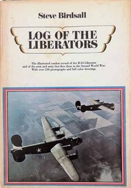  Doubleday Publishing  Books Collection - Log of the Liberators: Illustrated Combat Record of the B-24 DOB8704