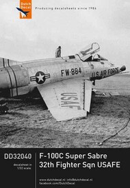  Dutch Decal  1/32 North-American F-100C Super Sabre 32nd FTS USAFE - Pre-Order Item* DD32040