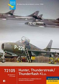  Dutch Decal  1/72 Hawker Hunter, Republic F-84F Thunderstreak and RF-84F Thunderflash KLu. DD72105