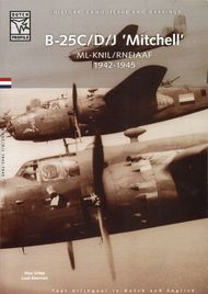  Dutch Profile  Books North-American B-25C/B-25D/B-25J Mitchell ML-KNIL/ RNEIAAF 1945-50. DDP18