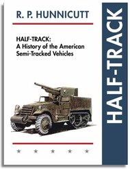 Half-Track: History of the American Semi-Tracked Vehicles #EPB-1320