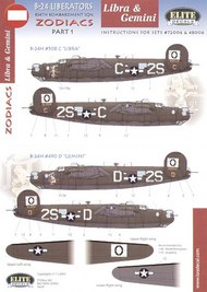  Elite Decals  1/72 Consolidated B-24H 834 BS `Zodiacs' Part 1. (2) 42-52508 2S-C `Libra'; 41-29490 2S-D `Gemini' Nose art specially printed. Both OD/grey ELT72006