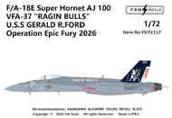 Boeing F/A-18E Super Hornet AJ 100 VFA-37 'RAGIN BULLS' U.S.S GERALD R.FORD Operation Epic Fury 2026 FD72117