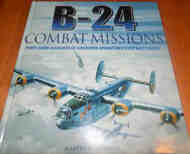  Fall River Press  Books B-24 Combat Missions: Firt-Hand Account of Liberator Operations over Nazi Europe MET2209