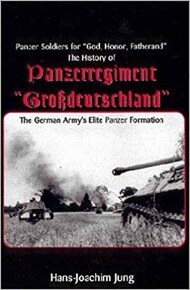  JJ Fedorowicz Publishing  Books COLLECTION-SALE: The History of the Panzerkorps Grossdeutschland - The German Army's Elite Panzer Formation JJF1517