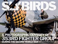  Fighting High Publishing  Books Slybirds: A Photographic Odyssey of the 353rd Fighter Group During the Second World War FHP5265