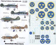  Flying Colors Aero  1/72 Swedish Air Force Fiat CR.42 F9-27 1942; Re.2000 F10-25 1942; both Italian style camouflage; Seversky P-35A F8-32 Top Olive green/zinc chromate, undersurfaces Black.white/light blue; Gloster Gladiator Mk.II J8A F8-1 or F8-49 Top Olive green, undersurfaces FCA72104