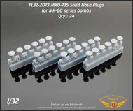 MXU-735 Solid Nose Plugs for Mk-80 series bombs (24) OUT OF STOCK IN US, HIGHER PRICED SOURCED IN EUROPE #ORDFL322073