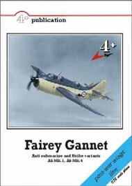  4Plus Publication  Books Fairey Gannet Anti-Sub/Strike AS Mk1/Mk4 FOU044