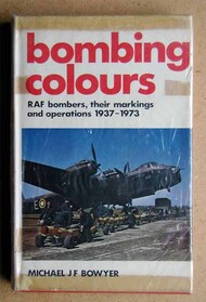 Bombing Colours RAF Bombers 1937-1973 #OSP1287