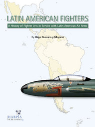  Harpia Publishing  Books Latin American Fighters A History of Fighter Jets in Service with Latin American Air Arms HAR3909