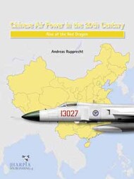 Chinese Air Power in the 20th Century: Rise of the Red Dragon #HAR4005