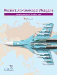  Harpia Publishing  Books Russia's Air-launched Weapons HAR9218