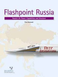  Harpia Publishing  Books Flashpoint Russia: Russia's Air Power: Capabilities and Structure HAR9270