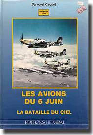  Heimdal Editions  Books Les Avions du 6 Juin, Normandy 1944 EH174