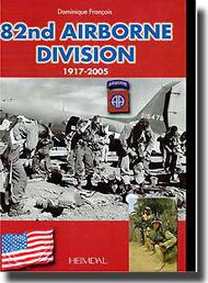  Heimdal Editions  Books USED - 82nd Airborne Division EHE4027