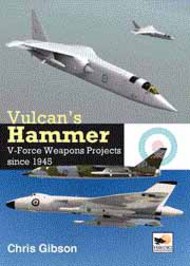  Hikoki Publications  Books Vulcan's Hammer: V-Force Weapons Pro HIK0917