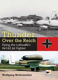 Hikoki Publications  Books Thunder Over the Reich: Flying the Luftwaffe' HIK0939
