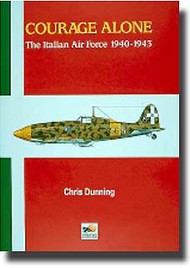 Collection - Courage Alone: The Italian Air Force 1940-43 #HIK9023