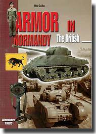  Histoire And Collections Books  Books Mini-Guide: Armor in Normandy - The British HNC2505